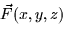 $\vec{F}(x,y,z)$