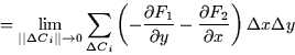 \begin{displaymath}
= \lim_{\vert\vert\Delta C_i\vert\vert\rightarrow 0} \sum_{\...
 ... y} - \frac{\partial F_2}{\partial x} \right) \Delta x \Delta
y\end{displaymath}