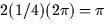 $2 (1/4) (2 \pi) = \pi$