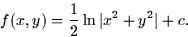 \begin{displaymath}
f(x,y) = \frac{1}{2} \ln \vert x^2 + y^2\vert + c.\end{displaymath}