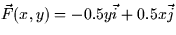 $\vec{F}(x,y) = -0.5y \vec{i} + 0.5 x \vec{j}$