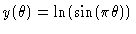 $y(\theta)=\ln (\sin(\pi \theta))$