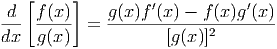    [     ]         ′           ′
-d- f-(x)  = g-(x-)f(x-) --f-(x-)g(x)
dx   g(x)            [g(x )]2
      