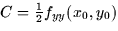 $C =
\frac{1}{2}f_{yy}(x_0,y_0)$