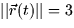 $\vert\vert
\vec{r}(t)\vert\vert = 3$