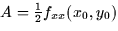 $A =
\frac{1}{2}f_{xx}(x_0,y_0)$