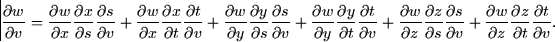 \begin{displaymath}
\frac{\partial w}{\partial v} = \frac{\partial w}{\partial x...
 ...z} \frac{\partial z}{\partial t} \frac{\partial t}{\partial v}.\end{displaymath}