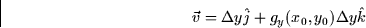 \begin{displaymath}
\vec{v}=\Delta y\hat{j}+g_{y}(x_{0},y_{0})\Delta y\hat{k} 
\end{displaymath}