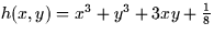 $h(x,y) = x^3 + y^3 + 3xy + \frac{1}{8}$