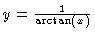 $y = \frac{1}{\arctan(x)}$