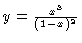 $y = \frac{x^3}{(1-x)^2}$