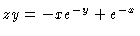 $\Pd{z}{y}
= -xe^{-y} + e^{-x}$