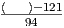 (   )- 121
---94---