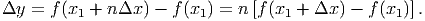 Δy  = f (x  + n Δx ) - f(x ) = n [f (x  + Δx ) - f(x  )].
          1              1          1             1
