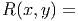 R(x, y) =
