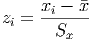 z =  xi --�x
 i    Sx
      