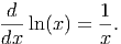  d         1
---ln(x) = --.
dx         x
